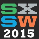 Inside SXSW 2015